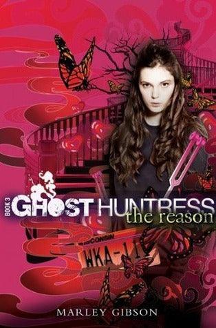 Ghost Huntress Book 3: The Reason, 3 - Thryft