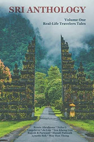 Sri Anthology: Volume One, Real-Life Travelers Tales - Thryft