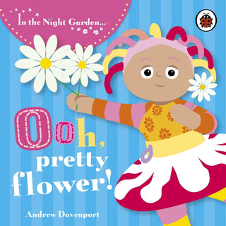 In the Night Garden: Ooh, Pretty Flower! - Thryft