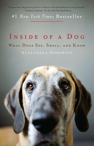 Inside of a Dog : What Dogs See, Smell, and Know - Thryft