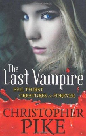 Last Vampire: Volume 3: Evil Thirst & Creatures of Forever : Books 5 & 6 - Thryft