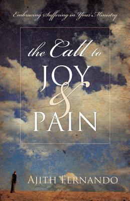 The Call to Joy & Pain - Embracing Suffering in Your Ministry - Thryft