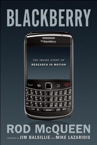 Blackberry : The Inside Story of Research in Motion