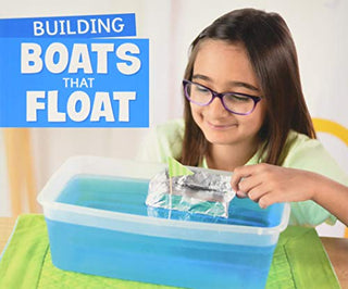 Building Boats That Float							- Fun STEM Challenges