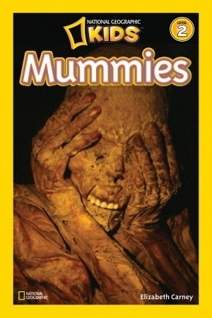 Mummies - National Geographic Readers: Level 2