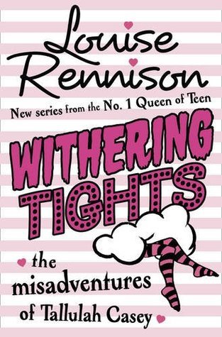 Withering Tights: The Misadventures of Tallulah Casey