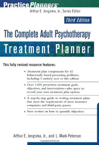 The Complete Adult Psychotherapy Treatment Planner