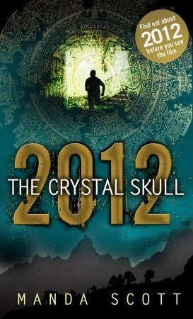 2012 : The Crystal Skull