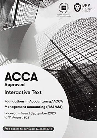 FIA Foundations In Management Accounting FMA (ACCA F2) - Interactive Text