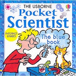 The Usborne Pocket Scientist - The Blue Book