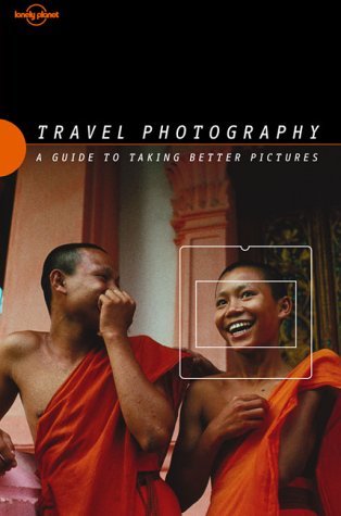 Travel Photography: A Guide to Taking Better Pictures