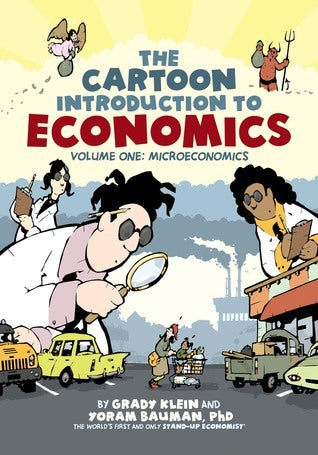 Cartoon Introduction to Economics : Volume One: Microeconomics