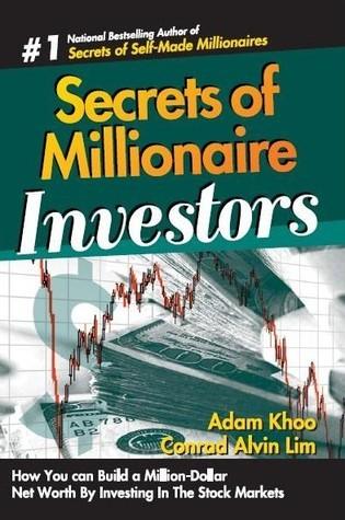 Secrets Of Millionaire Investors - How You Can Build A Million-Dollar Net Worth By Investing In The Stock Markets