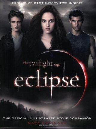 The Twilight Saga Eclipse: The Official Illustrated Movie Companion - Thryft