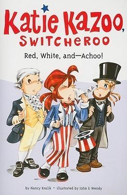 Red, White, And-- Achoo!							- Katie Kazoo, Switcheroo - Thryft