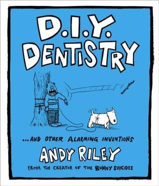 D. I. Y. Dentistry - And Other Alarming Inventions