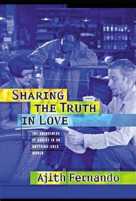 Sharing the Truth in Love : How to Relate to People of Other Faiths