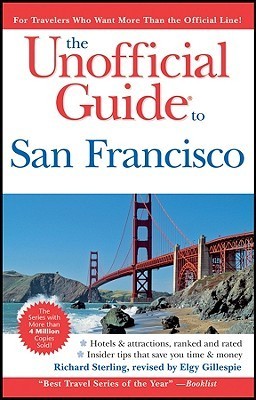 The Unofficial Guide to San Francisco