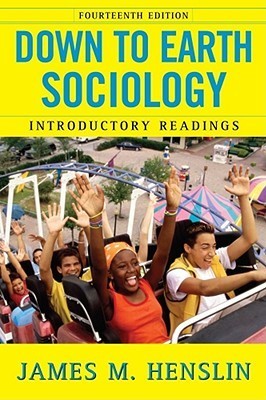 Down to Earth Sociology: 14th Edition : Introductory Readings, Fourteenth Edition