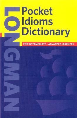 Longman Pocket Idioms Dictionary