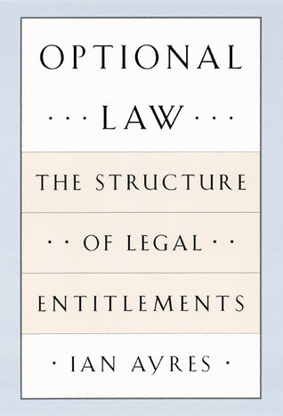 Optional Law: The Structure of Legal Entitlements
