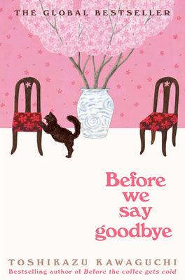 Before We Say Goodbye - Before the Coffee Gets Cold