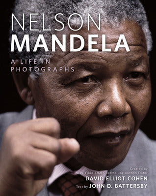 Nelson Mandela : A Life in Photographs