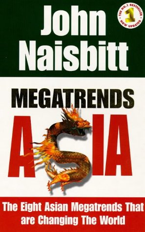 Megatrends Asia: The Eight Asian Megatrends That Are Changing the World