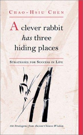 A Clever Rabbit Has Three Hiding Places - Strategies For Success In Life - Thryft