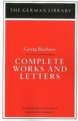 Complete Works And Letters: Georg Buchner - Thryft