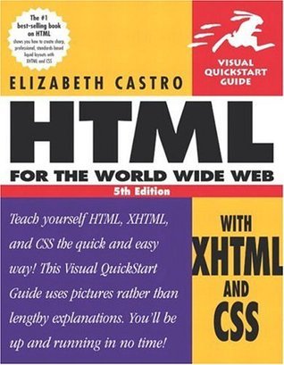 HTML for the World Wide Web with XHTML and CSS - Visual Quickstart Guide