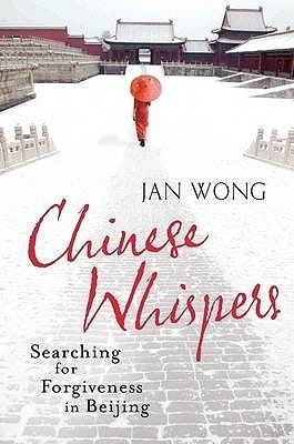 Chinese Whispers : A Journey Into Betrayal