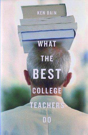 What the Best College Teachers Do - Thryft