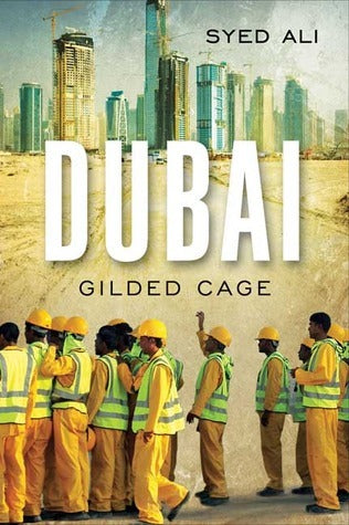 Dubai : Gilded Cage