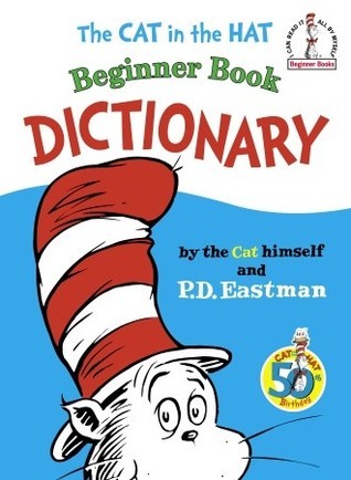 The Cat in the Hat Beginner Book Dictionary - I Can Read It All by Myself