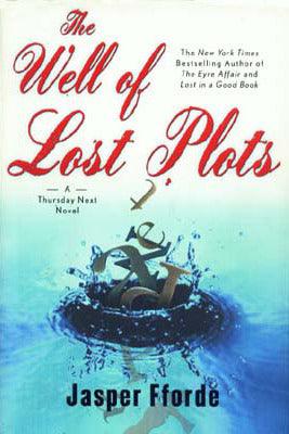 The Well of Lost Plots : A Thursday Next Novel - Thryft