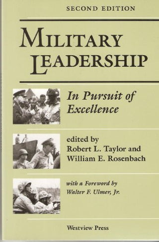 Military Leadership in Pursuit of Excellence, Second Edition