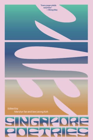 New Singapore Poetries