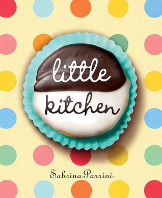 Little Kitchen: 40 Delicious and Simple Things That Children Can Really Make - Thryft