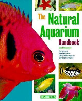 The Natural Aquarium Handbook - Thryft