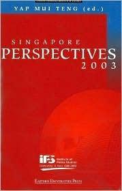 Singapore Perspectives, 2003 - Public Administration & Policy - Thryft