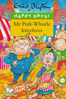 Mr Pink-Whistle Interferes