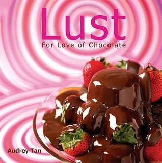 Lust - For Love Of Chocolate