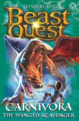 Beast Quest: Carnivora the Winged Scavenger : Series 7 Book 6