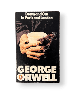 Down and Out in Paris and London - Thryft