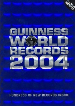 Guinness World Records 2004