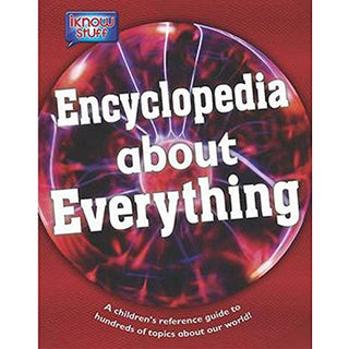 Encyclopedia of Everything: A Children's Reference Guide