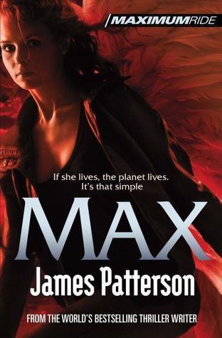 Max: A Maximum Ride Novel : (Maximum Ride 5) - Thryft