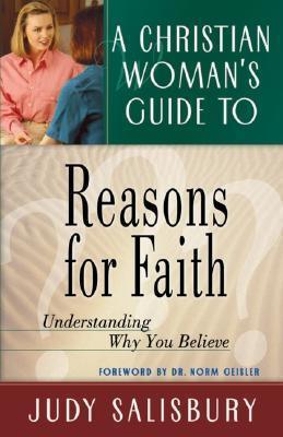 A Christian Woman's Guide to Reasons for Faith