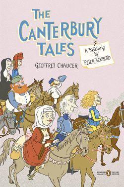 The Canterbury Tales - A Retelling By Peter Ackroyd (Penguin Classics Deluxe Edition) - Thryft